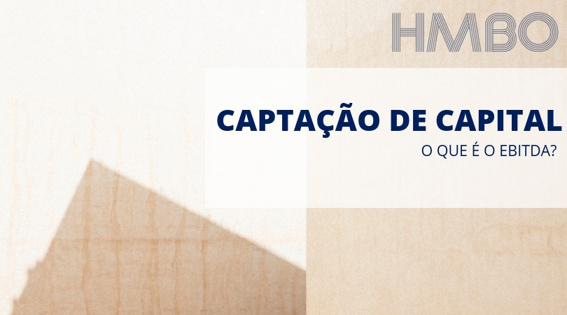 EBITDA – Normalização em Processos de Venda de Empresas