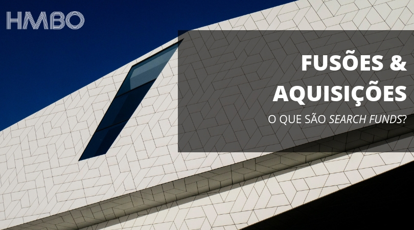 Search Funds – Uma Opção para a Venda da sua Empresa?